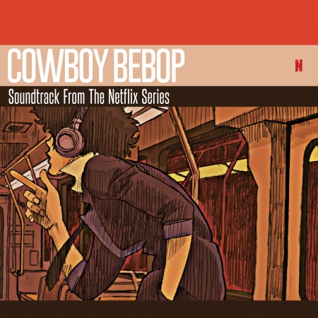 Cowboy Bebop (Soundtrack From The Netflix Series)