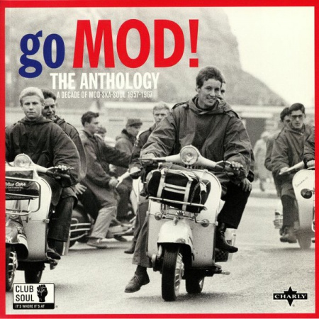 Go Mod! The Anthology: A Decade Of Mod Ska Soul 1957-1967
