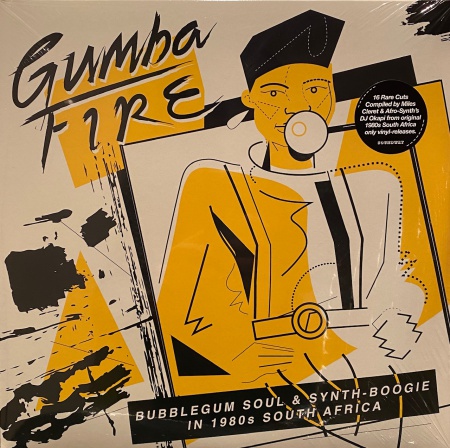 Gumba Fire (Bubblegum Soul & Synth-Boogie In 1980s South Africa)