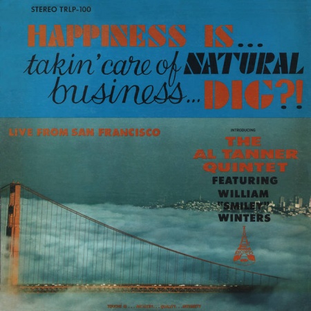 Happiness Is... Takin\' Care Of Natural Business... Dig?!