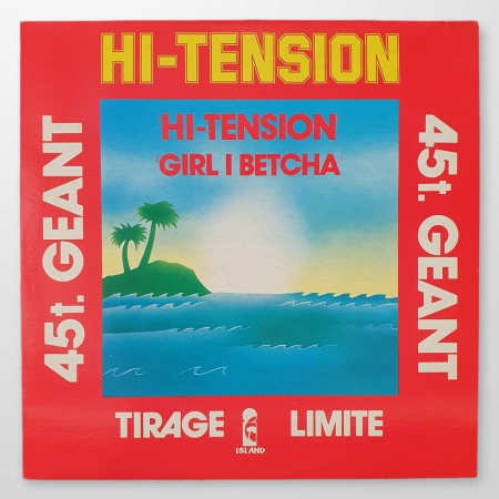 Hi-Tension / Girl I Betcha