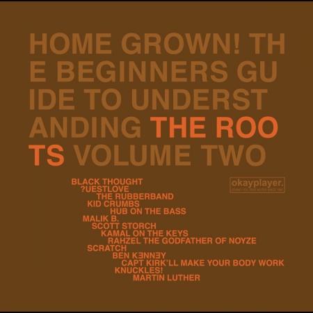 Home Grown! [CD] The Beginner\'s Guide To Understanding The Roots, Volume Two