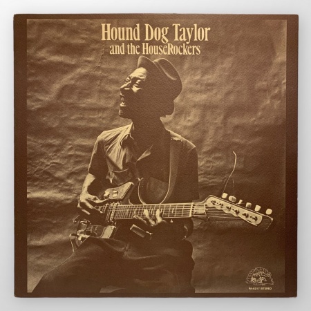 Hound Dog Taylor And The House Rockers