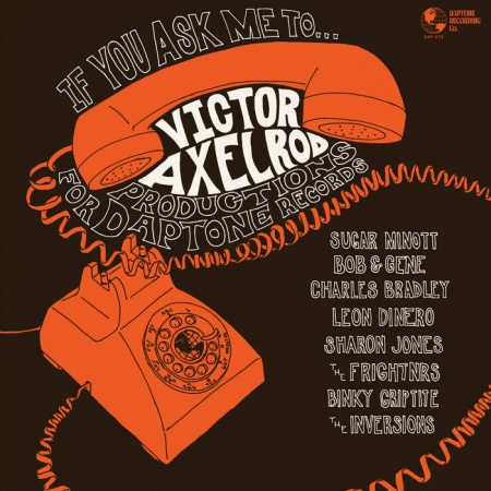If You Ask Me To... (Victor Axelrod Productions For Daptone Records)