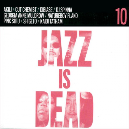 Jazz Is Dead 10 (Remixes)