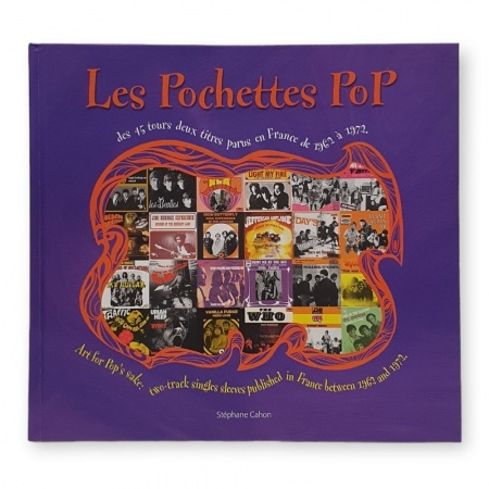 Les pochettes pop des 45 tours deux titres parus en France de 1962 à 1972