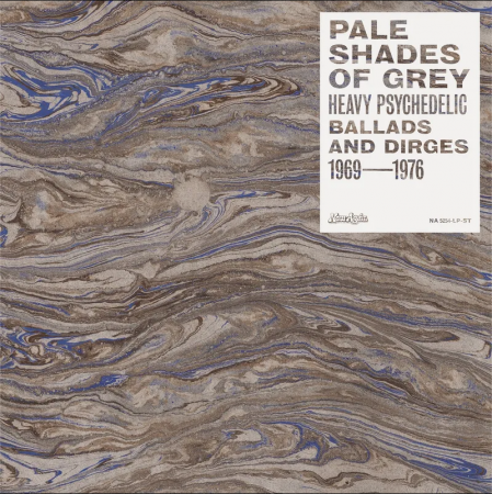 Pale Shades Of Grey - Heavy Psychedelic Ballads And Dirges 1969-1976