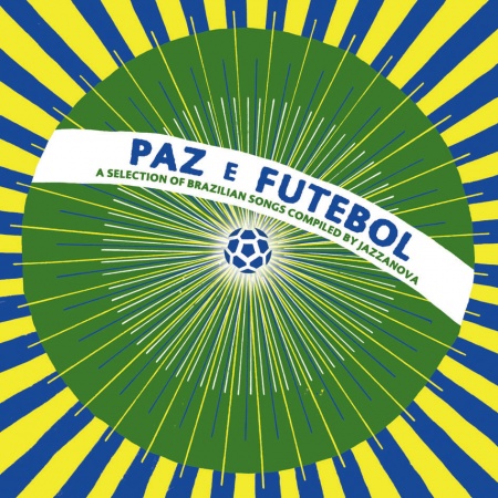 Paz E Futebol (A Selection Of Brazilian Songs Compiled By Jazzanova)
