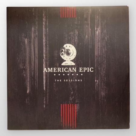 The American Epic Sessions (Original Motion Picture Soundtrack)