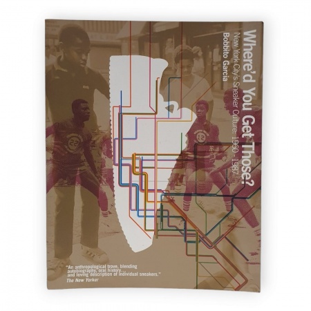 Where\'d You Get Those? New York City\'s Sneaker Culture (1960-1987)